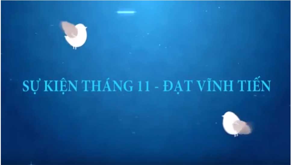 Trailer sự kiện tháng 11 - Đạt Vĩnh Tiến